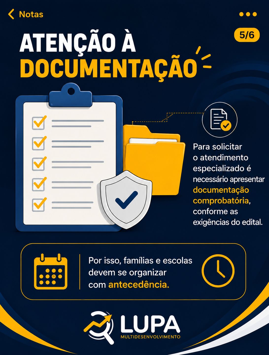 Atenção à documentação: para solicitar o atendimento especializado é necessário apresentar documentação comprobatória conforme as exigências do edital. Famílias e escolas devem se organizar com antecedência.
